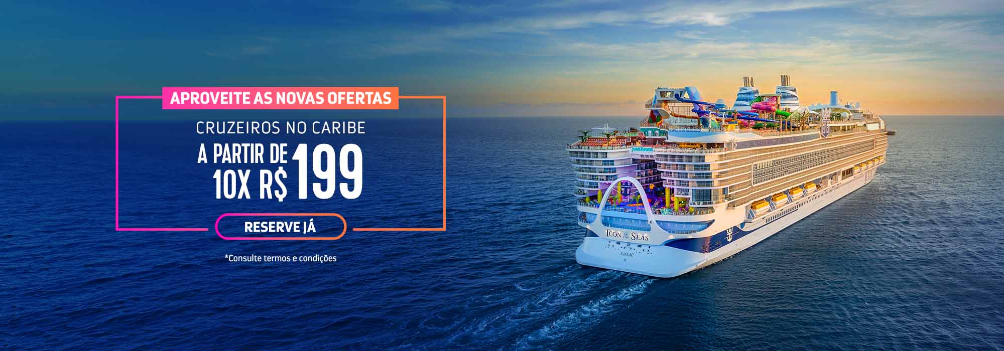 Novas ofertas cruzeiro no caribe a partir de 10x de R$ 199